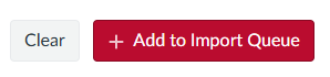 Add to Import Queue
